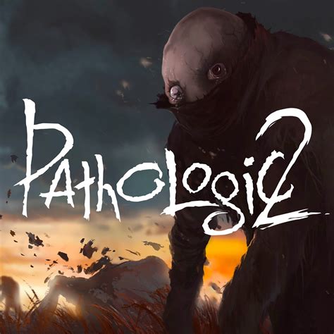 Pathologic 2.